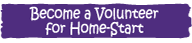 Become a Volunteer for Home-Start